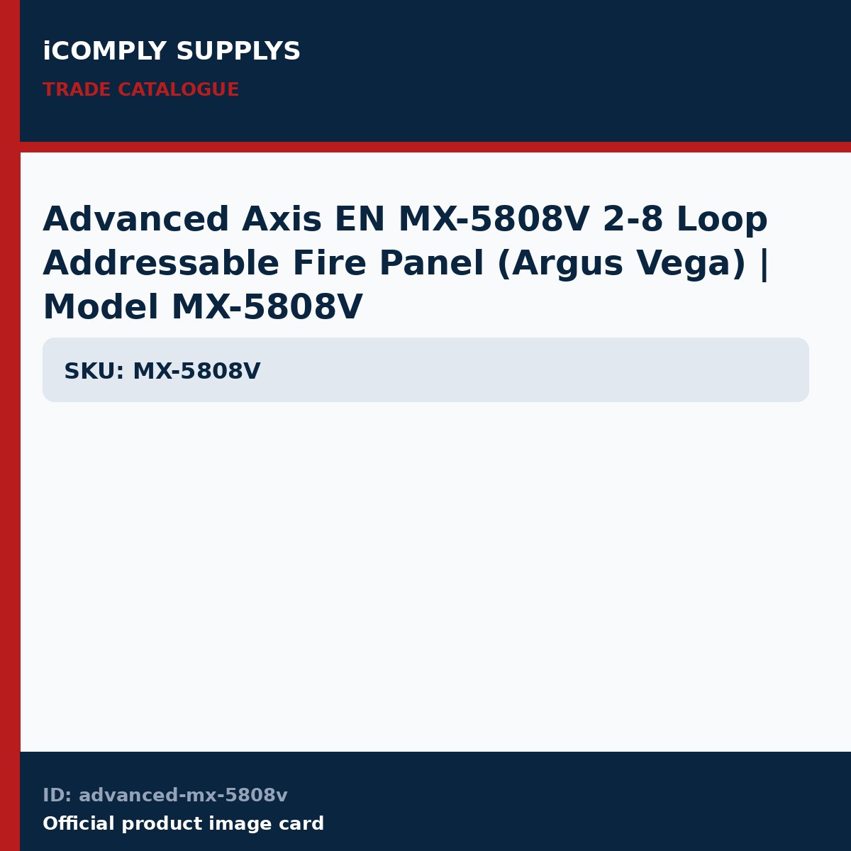 Advanced Axis EN MX-5808V 2-8 Loop Addressable Fire Panel (Argus Vega) | Model MX-5808V